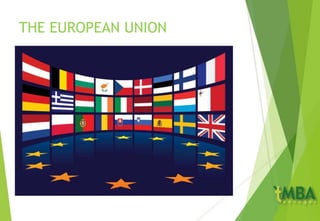 THE EUROPEAN UNION
 