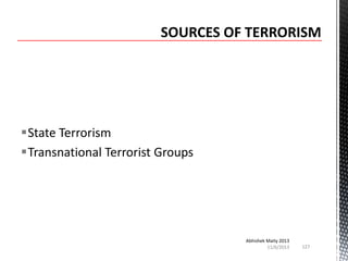 State Terrorism
Transnational Terrorist Groups

Abhishek Maity 2013
11/6/2013

127

 