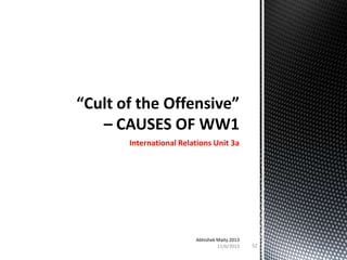 International Relations Unit 3a

Abhishek Maity 2013
11/6/2013

52

 