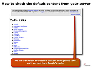 How to check the default content from your server




       We can also check the default content through the text-
     ...