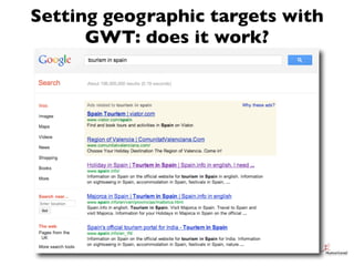 Setting geographic targets with
      GWT: does it work?
 