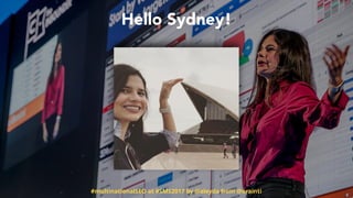 #multinationalSEO at #SMS2017 by @aleyda from @orainti
Hello Sydney!
#multinationalSEO at #SMS2017 by @aleyda from @orainti
 