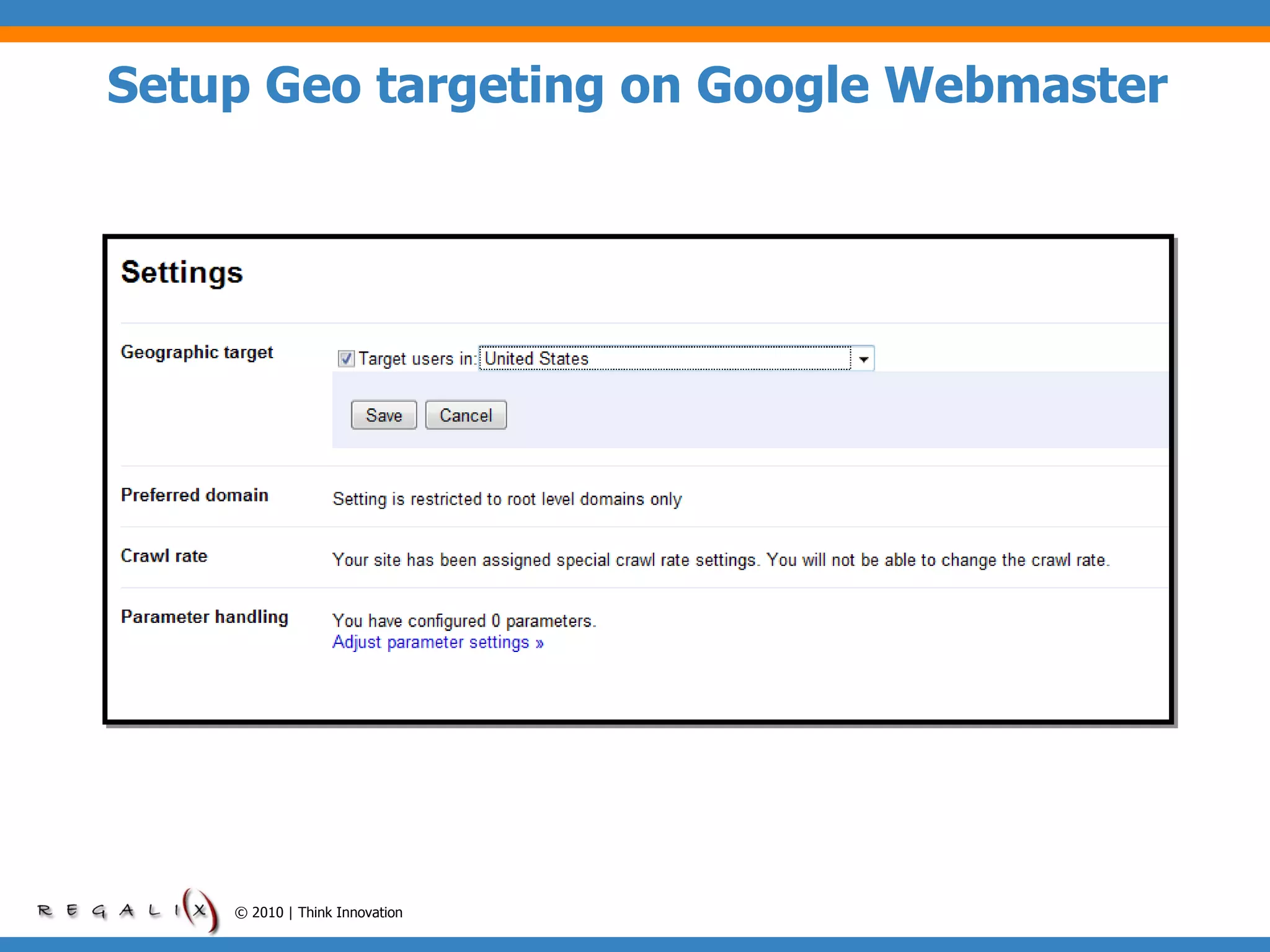 Setup Geo targeting on Google Webmaster © 2010 | Think Innovation 
