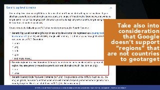 #INTERNATIONALSEO BY @ALEYDA FROM #ORAINTI AT #PUBCONHTTPS://SUPPORT.GOOGLE.COM/WEBMASTERS/ANSWER/182192?HL=EN&REF_TOPIC=2370587
Take also into
consideration
that Google
doesn’t support
“regions” that
are not countries
to geotarget
 