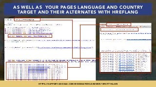 #INTERNATIONALSEO BY @ALEYDA FROM #ORAINTI AT @PUBCON
AS WELL AS YOUR PAGES LANGUAGE AND COUNTRY
TARGET AND THEIR ALTERNATES WITH HREFLANG
HTTPS://SUPPORT.GOOGLE.COM/WEBMASTERS/ANSWER/189077?HL=EN
 