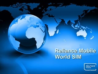 Reliance Mobile  World SIM 