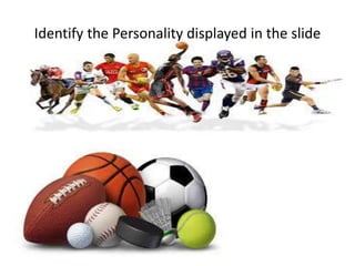 Identify the Personality displayed in the slide
 