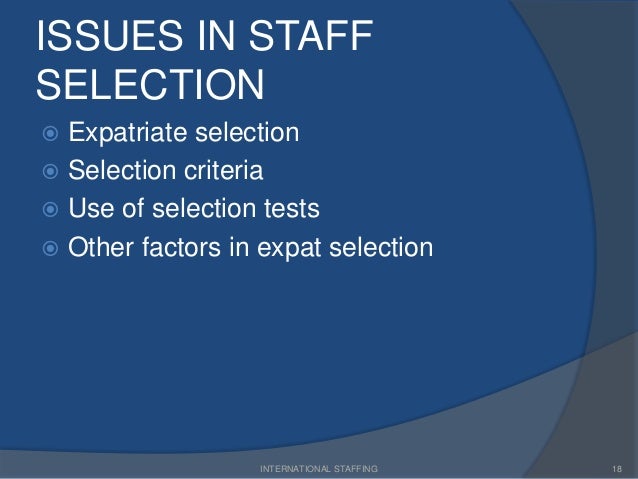 main challenge in international staffing Ihrm describe the mains challenges of international staffing these years, international staffing has become a common setting for mnes over the last decade, globalization and. main challenge in international staffing Ihrm describe the mains challenges of international staffing these years, international staffing has become a common setting for mnes over the last decade, globalization and.