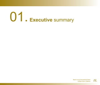 Report on the International Status
of Open Source Software 11.
01.Executive summary
 