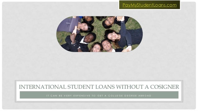 international student loans without a cosigner student loans without a cosigner