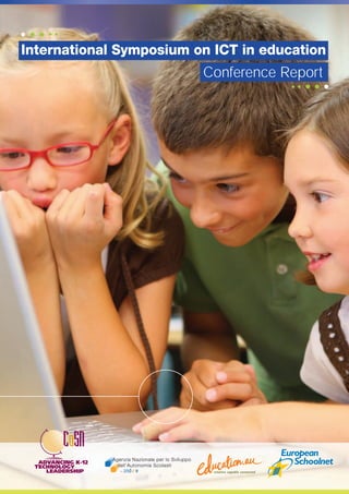 International Symposium on ICT in education
                         Conference Report
 