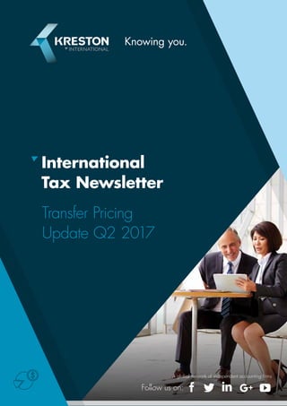 A global network of independent accounting firms
International
Tax Newsletter
Transfer Pricing
Update Q2 2017
 