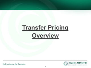 33
Transfer Pricing
Overview
 