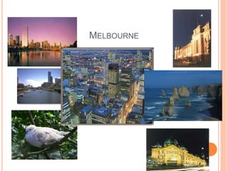MELBOURNE
 