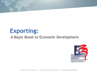 Exporting:  A Major Boost to Economic Development 