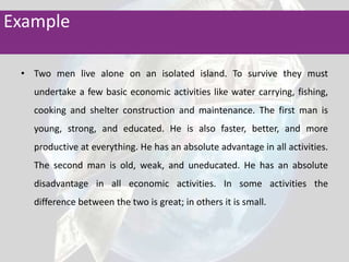 Adam Smith: Wealth of Nations (1776) argued:Capability of one country to produce more of a product with the same amount of input than another country A country should produce only goods where it is most efficient,  and trade for those goods where it is not efficientTrade between countries is, therefore, beneficial Assumes there is an  absolute  balance among  nations.