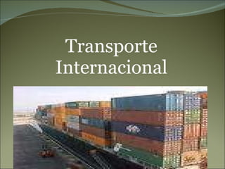 Transporte Internacional 