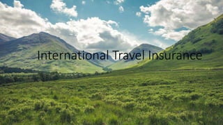 International Travel Insurance
 
