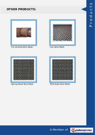 Products

OTHER PRODUCTS:

S.S. Knitted Wire Mesh

Iron Wire Mesh

Spring Steel Wire Mesh

Mild Steel Wire Mesh

A Member of

 