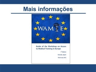 Mais informações
 
