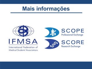 Mais informações
 