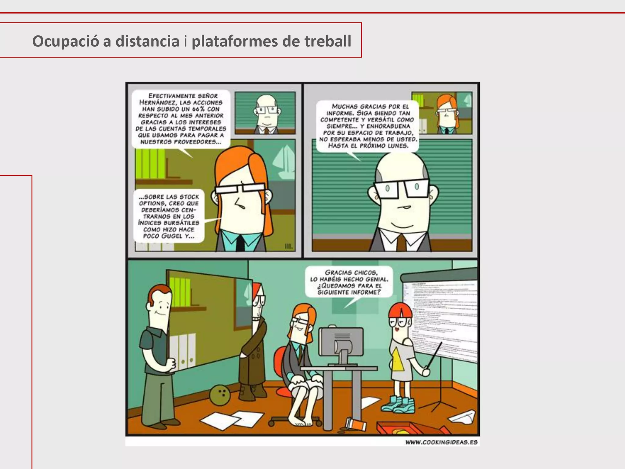 Ocupació a distancia i plataformes de treball
 