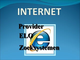 Provider ELO Zoeksystemen 