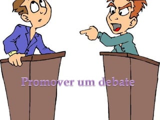 Promover um debate 