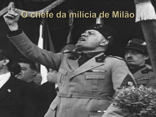O chefe da milícia de Milão 
