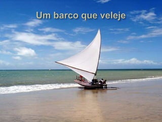 Um barco que veleje