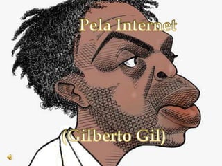 Pela Internet (Gilberto Gil) 