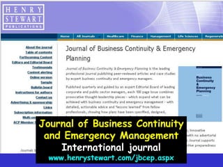 Journal of Business Continuityand Emergency ManagementInternational journalwww.henrystewart.com/jbcep.aspx