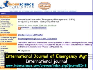 International Journal of Emergency MgtInternational journalwww.inderscience.com/browse/index.php?journalID=8