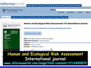 Human and Ecological Risk AssessmentInternational journalwww.informaworld.com/smpp/title~content=t713400879