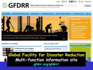 Global Facility for Disaster ReductionMulti-function information sitegfdrr.org/gfdrr/