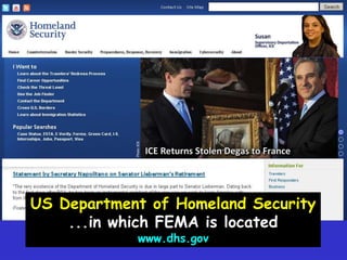 US Department of Homeland Security...in which FEMA is locatedwww.dhs.gov