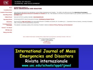 International Journal of Mass Emergencies and DisastersRivista internazionalewww.usc.edu/schools/sppd/ijmed