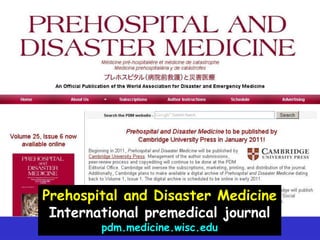 Prehospital and Disaster MedicineInternational premedical journalpdm.medicine.wisc.edu