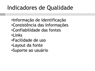 Indicadores de QualidadeInformação de identificação