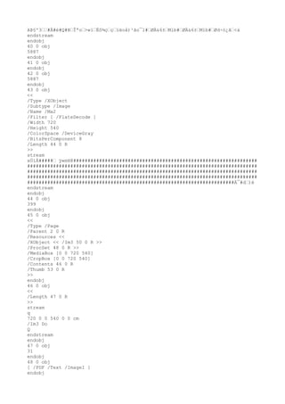 AÞ§'3––#Ä#è#Q#B–Îªo–>w1–Ëô¾ç–ç–ïëoå)³ão¯l#–ØÄ&6±–Mlb#–ØÄ&6±–Mlb#–Ød÷ò¿ã–<à
endstream
endobj
40 0 obj
5887
endobj
41 0 obj
endobj
42 0 obj
5887
endobj
43 0 obj
<<
/Type /XObject
/Subtype /Image
/Name /Ma2
/Filter [ /FlateDecode ]
/Width 720
/Height 540
/ColorSpace /DeviceGray
/BitsPerComponent 8
/Length 44 0 R
>>
stream
xÚíÁ#####– ÿ«mH@################################################################
################################################################################
################################################################################
################################################################################
########################################################################À¯#d–)è
endstream
endobj
44 0 obj
399
endobj
45 0 obj
<<
/Type /Page
/Parent 2 0 R
/Resources <<
/XObject << /Im3 50 0 R >>
/ProcSet 48 0 R >>
/MediaBox [0 0 720 540]
/CropBox [0 0 720 540]
/Contents 46 0 R
/Thumb 53 0 R
>>
endobj
46 0 obj
<<
/Length 47 0 R
>>
stream
q
720 0 0 540 0 0 cm
/Im3 Do
Q
endstream
endobj
47 0 obj
31
endobj
48 0 obj
[ /PDF /Text /ImageI ]
endobj
 