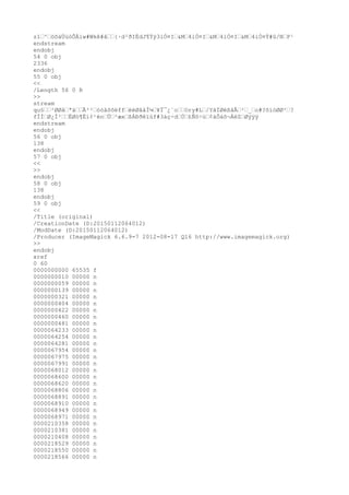 z1–^–öõàÜùòÕÀìw#Wkê#â––{·d²ðIÉdJ¶Ýÿ3iÒ¤I–&M–4iÒ¤I–&M–4iÒ¤I–&M–4iÒ¤Ý#û/N–P¹
endstream
endobj
54 0 obj
2336
endobj
55 0 obj
<<
/Length 56 0 R
>>
stream
qu§––²ØØå–ªä––Ã²²–òòåõõëff–ëëØååÌ¼–¥Ï¯¿¨o––Ory#L–/YâÏØëßåÅ–²–_–o#?õïòØØ²–?
fÌÌ–Ø¿Ì²––ËØò¶Éí¢¹én–Ü–²æx–ßÁÐðêïúf#3àç÷d–Ú–£Ñô÷ü–¢áÕàõ¬ÁëZ–Øÿÿÿ
endstream
endobj
56 0 obj
138
endobj
57 0 obj
<<
>>
endobj
58 0 obj
138
endobj
59 0 obj
<<
/Title (original)
/CreationDate (D:20150112064012)
/ModDate (D:20150112064012)
/Producer (ImageMagick 6.6.9-7 2012-08-17 Q16 http://www.imagemagick.org)
>>
endobj
xref
0 60
0000000000 65535 f
0000000010 00000 n
0000000059 00000 n
0000000139 00000 n
0000000321 00000 n
0000000404 00000 n
0000000422 00000 n
0000000460 00000 n
0000000481 00000 n
0000064233 00000 n
0000064254 00000 n
0000064281 00000 n
0000067954 00000 n
0000067975 00000 n
0000067991 00000 n
0000068012 00000 n
0000068600 00000 n
0000068620 00000 n
0000068806 00000 n
0000068891 00000 n
0000068910 00000 n
0000068949 00000 n
0000068971 00000 n
0000210358 00000 n
0000210381 00000 n
0000210408 00000 n
0000218529 00000 n
0000218550 00000 n
0000218566 00000 n
 