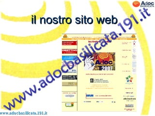 il nostro sito web www.adocbasilicata.191.it 
