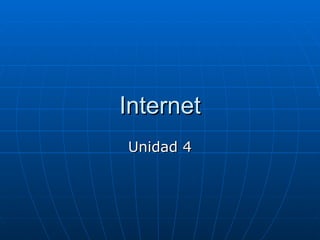 Internet Unidad 4 