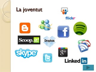 La joventut
 