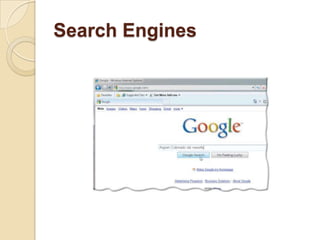 Search Engines
 