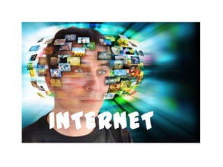INTERNET
 