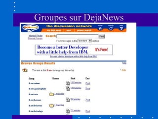 Groupes sur DejaNews

 
