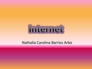 Nathalia Carolina Barrios Arbo
 