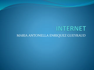 MARIA ANTONELLA ENRIQUEZ GUEYRAUD
 