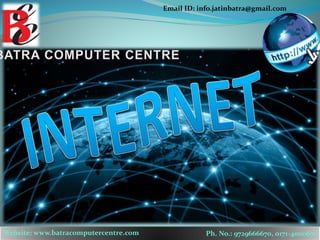 Website: www.batracomputercentre.com Ph. No.: 9729666670, 0171-4000670
Email ID: info.jatinbatra@gmail.com
 